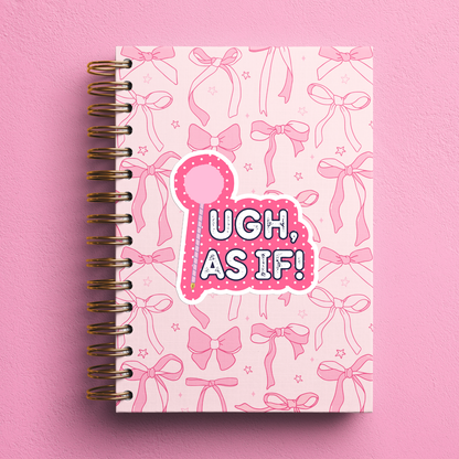 Clueless - Ugh! As If Sticker